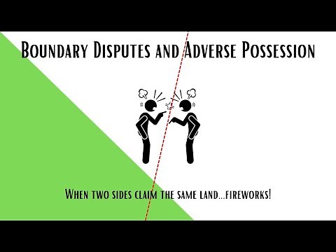 Adverse Possession and Boundary Disputes - Legal Fireworks