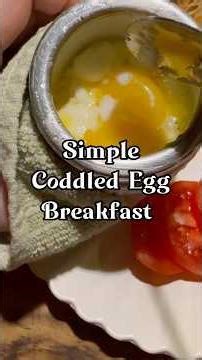 Simple Coddled Egg Breakfast 3/28
