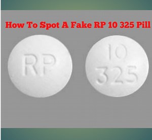 How To Spot An RP 10 325 Pill Fake - Public Health