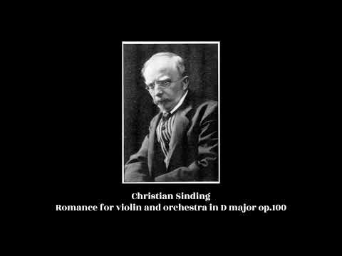 Christian Sinding - Romance for violin and orchestra in D major op.100