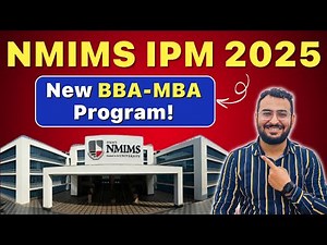 NMIMS Launches 5-Year IPM (BBA-MBA) Program | Big Update You Need to Know!