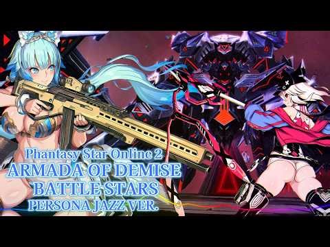 PHANTASY STAR ONLINE 2 - Armada of Demise Battle Stars / Persona Jazz ver. |Sheer's Dream Music
