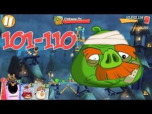 PIG CITY SHANGHAM | ANGRY BIRDS 2 PC LEVEL 101-110 BOSSLEVEL FOREMAN PIG