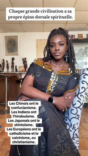 Chaque grande civilisation a sa propre épine dorsale spirituelle. Les Chinois ont le confucianisme. Les Indiens ont l'hindouisme. Les Japonais ont le shintoïsme. Les Européens ont le catholicisme et le calvinisme, ou christianisme.