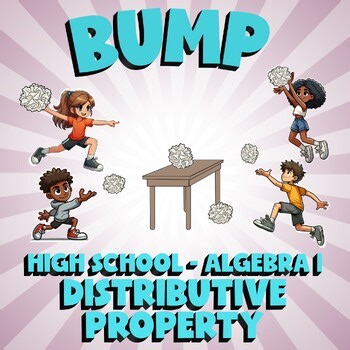 Distributive Property BUMP Math Game - No Prep Algebra 1 Review Activity