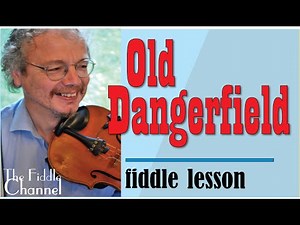 Old Dangerfield fiddle lesson