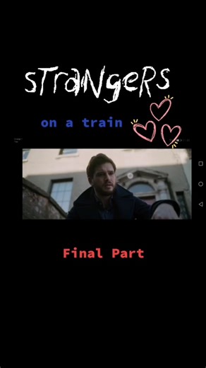 Strangers on a Train: Modern Love Final Part