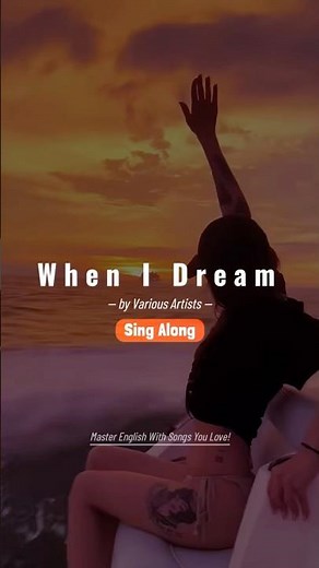 🌙 When I Dream - Various Artists | Timeless Ballad Sing Along Lyrics | Learn English with Songs