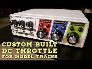 Custom Built DC Throttle for Model Trains - Designed and built from scratch