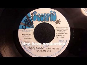 Carl Meeks - World And Its Problem - Black Scorpio 7" - 1988