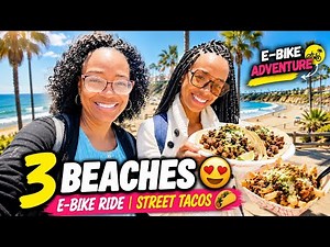 California Beach Vlog 2026 🌴 Visiting 3 California Beaches, E-Bike Ride & Street Tacos 🌮