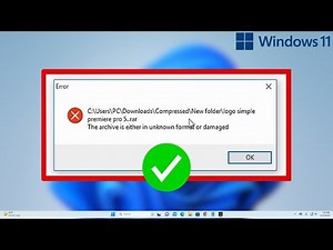 How To Fix The Archive Is Either In Unknown Format or Damaged Error Solution [100% WORKING]