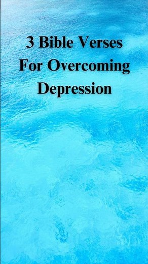 3 Bible Verses For Overcoming Depression❤️Type AMEN if you believe🙏#jesus #faith #depression #bible