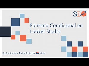 2 | Formato Condicional en Looker Studio o Google Data Studio |