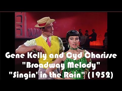 “Broadway Melody” Gene Kelly and Cyd Charisse “Singin’ in the Rain” (1952)