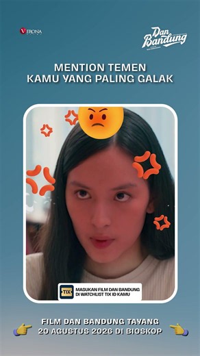 FILM DAN BANDUNG tayang 20 Agustus 2026 di bioskop | Siapa nih temen kalian yang galak? 😂