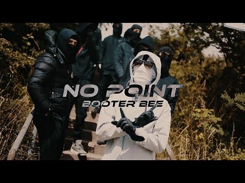 BOOTER BEE - NO POINT [Official Video]