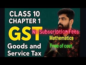 Class 10 Maths Chapter 1 | GST (Goods and Services Tax) Full Explanation | Zaki Classes |