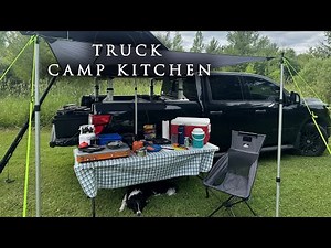 How I Turned My Truck Into a Camp Kitchen!