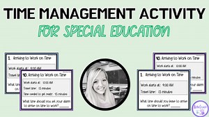Time Management Activity for Special Education: Write the Room Arriving to Work
