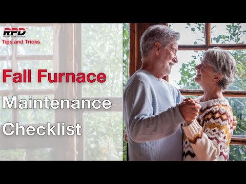 Fall Furnace Maintenance Checklist | RPD™ Tips and Tricks