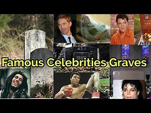 Celebrities Graves ,Famous stars resting places, Hollywood graves