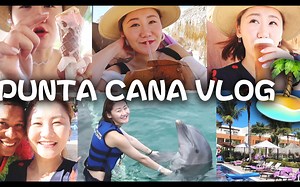 【Punta Cana Vlog】我和妈妈的多米尼加之旅|拥抱夏天，和海豚游泳，疯狂吃吃吃