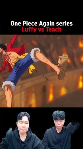 Luffy vs Teach [One Piece Again series]🔥