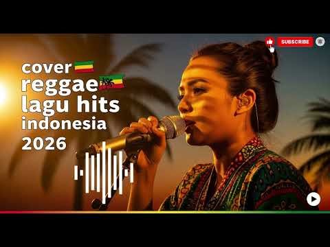 DANGDUT COVER REGGAE - Reggae Version – Enak Didengar & Santai
