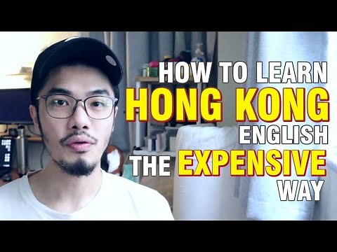 How I Learn and Speak Hong Kong English | Unexpected and Expensive Way