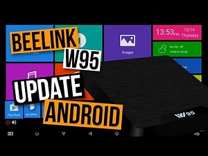 BEELINK W95 Firmware Update: Status Bar Android OTA System Update Tutorial