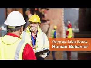 Workplace Safety Secrets: Human Behavior