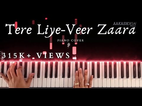 Tere Liye-Veer Zaara | Piano Cover | Roop Kumar Rathod & Lata Mangeshkar | Aakash Desai