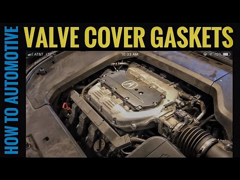How To: Replace The Valve Cover Gasket On A 2009-2014 Acura Tl With 3.5l Engine