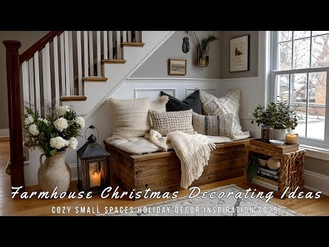 Farmhouse Christmas Decorating Ideas for Small Spaces | Cozy Holiday Decor Inspiration 2025