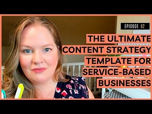 THE ULTIMATE CONTENT STRATEGY TEMPLATE FOR SERVICE-BASED BUSINESSES