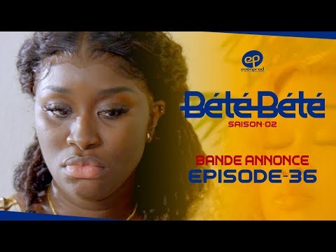 BÉTÉ BÉTÉ - Saison 2 - Episode 36 : Bande Annonce