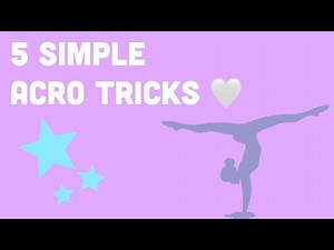 5 simple acro tricks 🤍