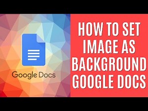 How to Set Image as Background Google Docs [Easy Tutorial]