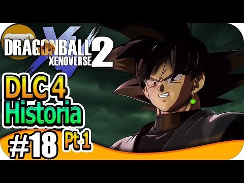 DRAGON BALL XENOVERSE 2 DLC 4 Pt1 | LA SAGA DE BLACK #18 Epsilongamex dbxv