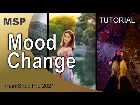 Change the Mood of an Image - Tutorial - PaintShop Pro