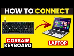 How To Connect Corsair Keyboard To Laptop (How To Set Up Corsair Keyboard To Laptop)
