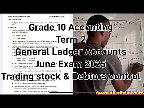 Grade 10 Accounting Term 2 | General Ledger Trading Stock & Debtors Control Exam Paper