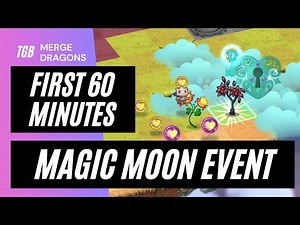 Merge Dragons Magic Moon Event First 60 Minutes ☆☆☆