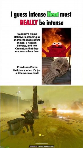 I guess Intense Heat must REALLY be intense - Helldivers 2