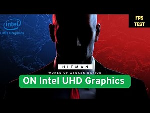 Hitman: World of Assassination on low end pc || integrated GPU ||