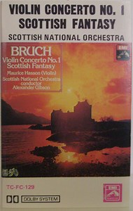 Max Bruch, Scottish National Orchestra, Alexander Gibson, Maurice Hasson - Violin Concerto No. 1 /  Scottish Fantasy