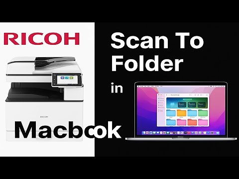 How to Set Up Ricoh Scan to Folder on MacBook: Step-by-Step Guide