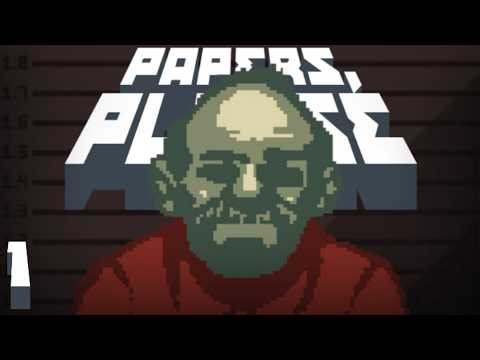 SHOW ME YOUR PAPERS, SIR! | Papers, Please - Part 1