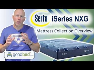 Serta iSeries NXG Mattresses EXPLAINED by GoodBed
